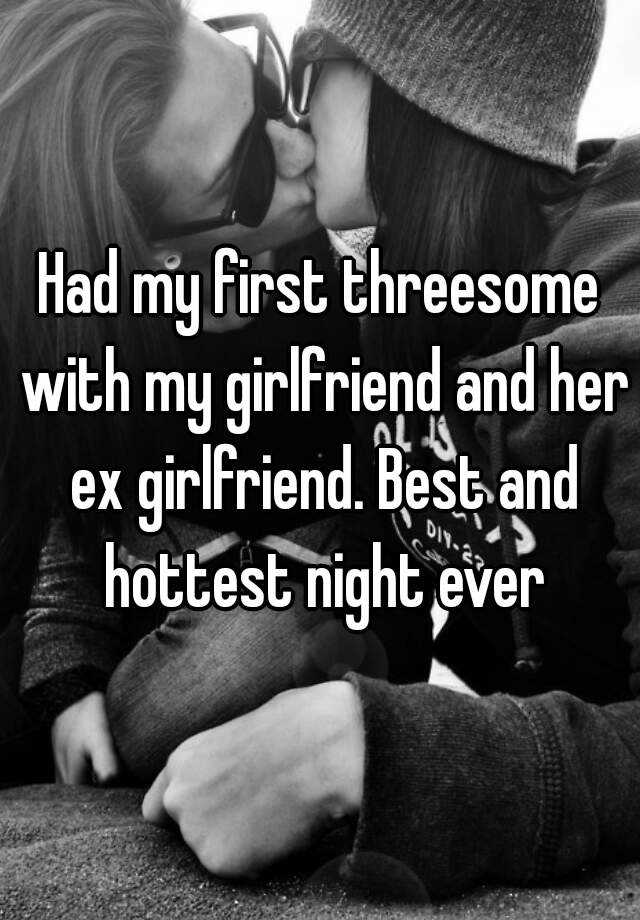 Had My First Threesome With My Girlfriend And Her Ex Girlfriend Best And Hottest Night Ever