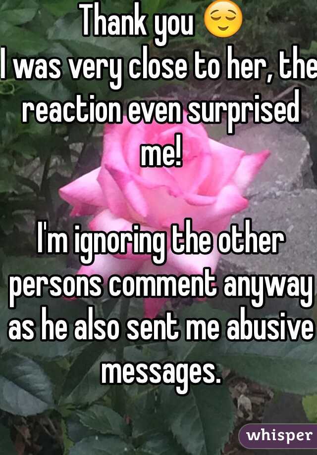 Thank you 😌
I was very close to her, the reaction even surprised me!

I'm ignoring the other persons comment anyway as he also sent me abusive messages.