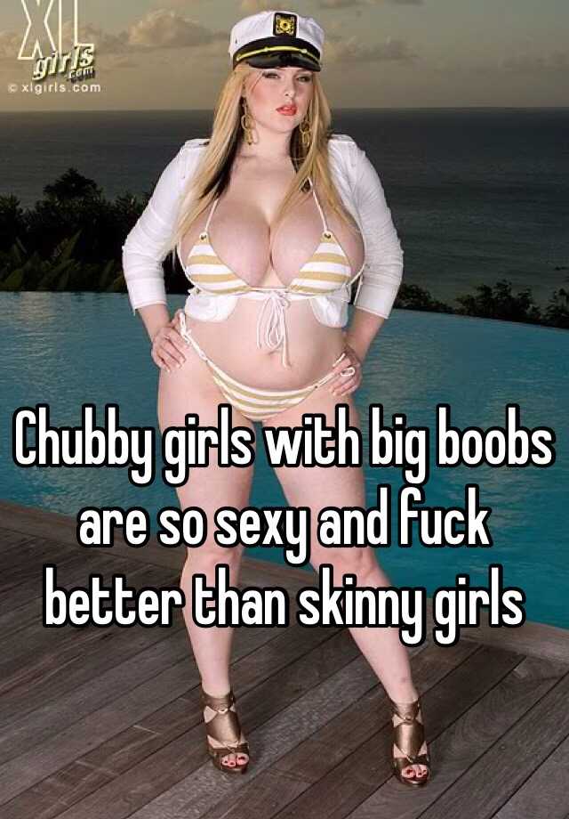 Skinny Chubby Porn Caption - Chubby Girls With Big Tits Captions | Niche Top Mature