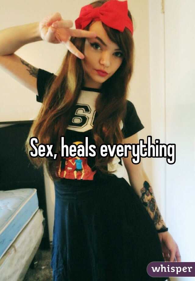 Sex, heals everything