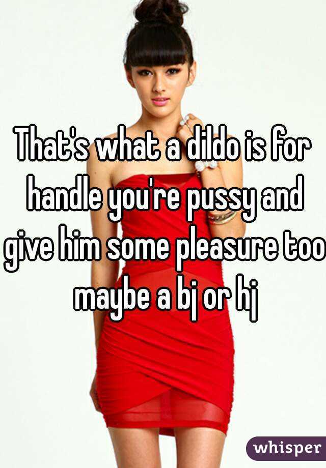 That's what a dildo is for handle you're pussy and give him some pleasure too maybe a bj or hj