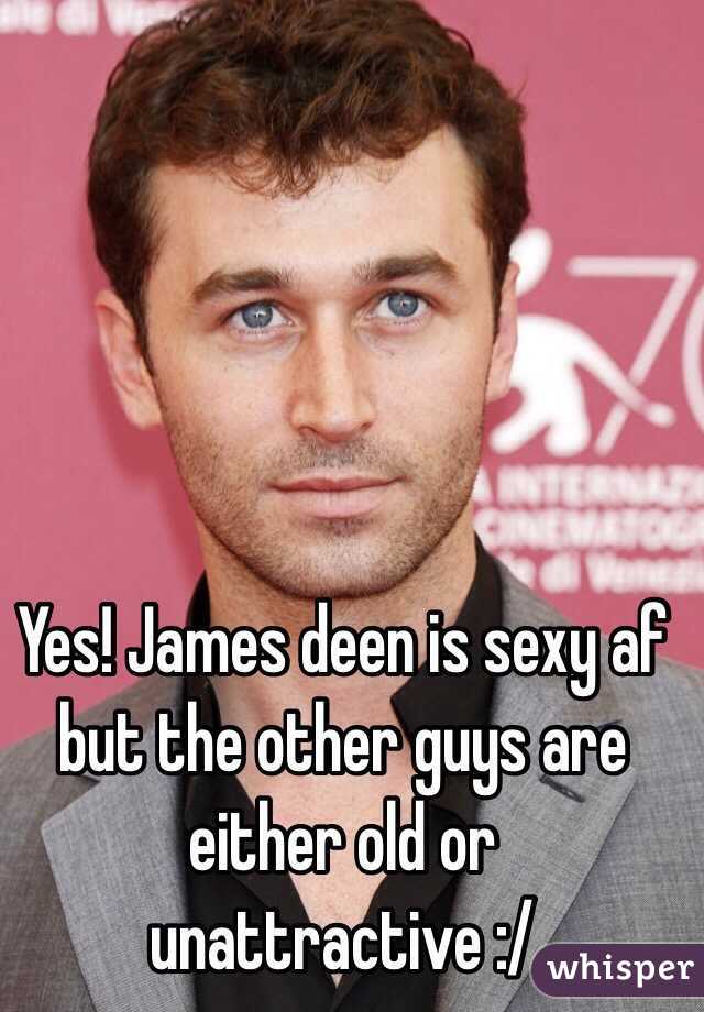 Yes! James deen is sexy af but the other guys are either old or unattractive :/