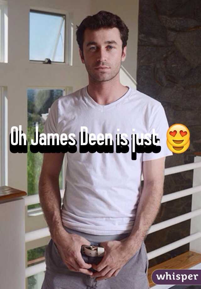 Oh James Deen is just 😍