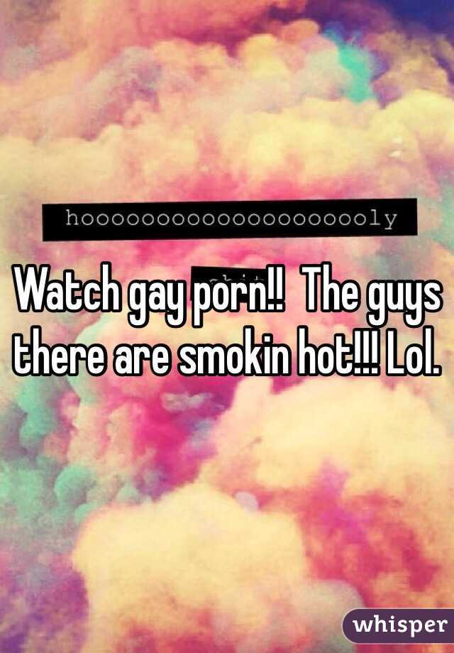 Watch gay porn!!  The guys there are smokin hot!!! Lol. 