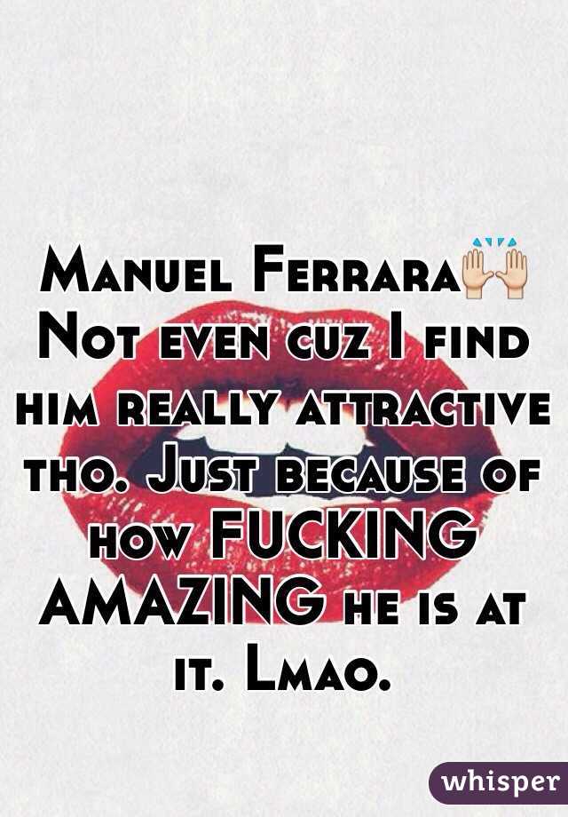 Manuel Ferrara🙌
Not even cuz I find him really attractive tho. Just because of how FUCKING AMAZING he is at it. Lmao.