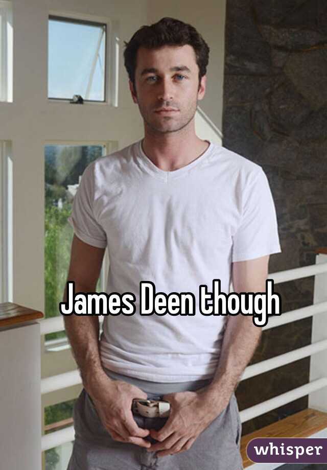 James Deen though