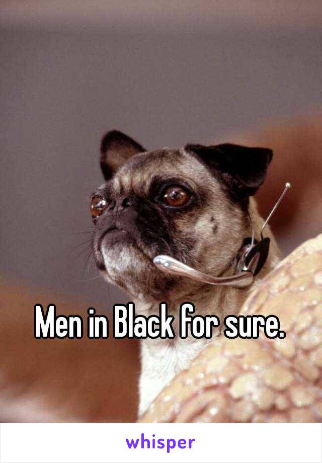 Men in Black for sure. 