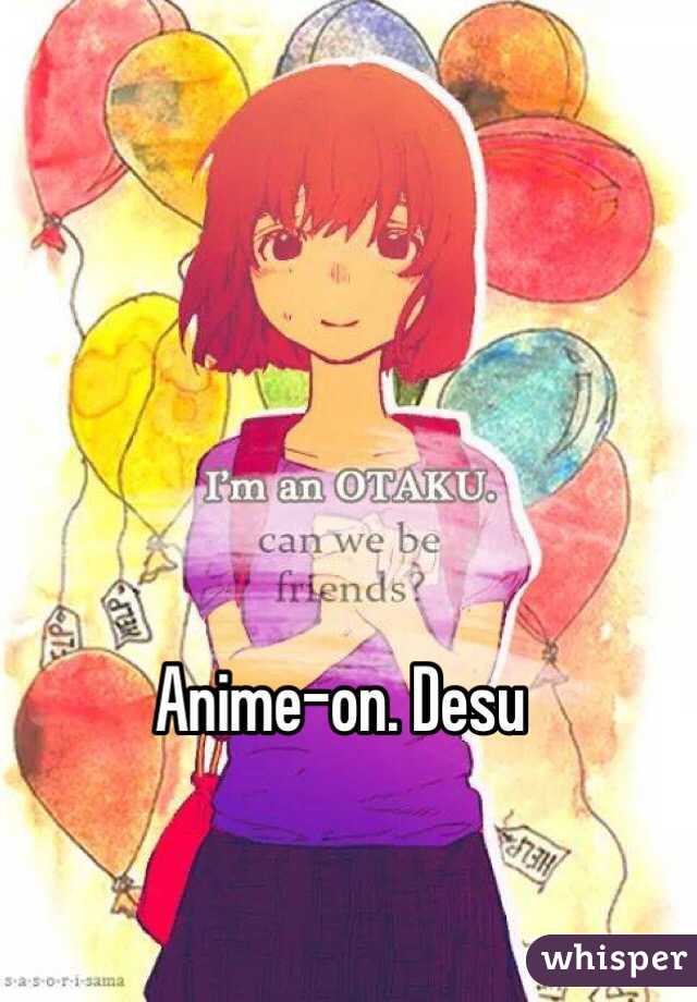 Anime-on. Desu