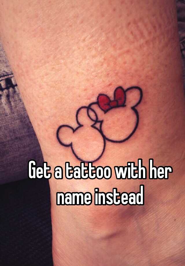 get-a-tattoo-with-her-name-instead