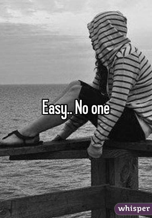 Easy.. No one