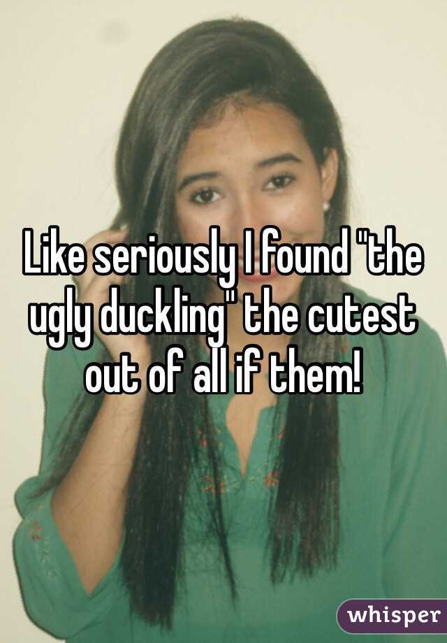 Like seriously I found "the ugly duckling" the cutest out of all if them!