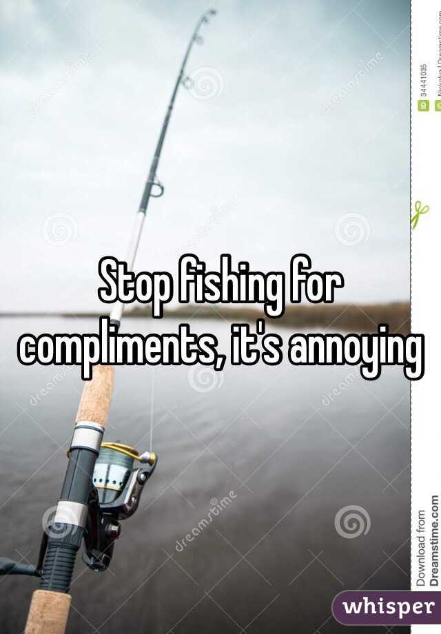How to Stop Fishing for Compliments 