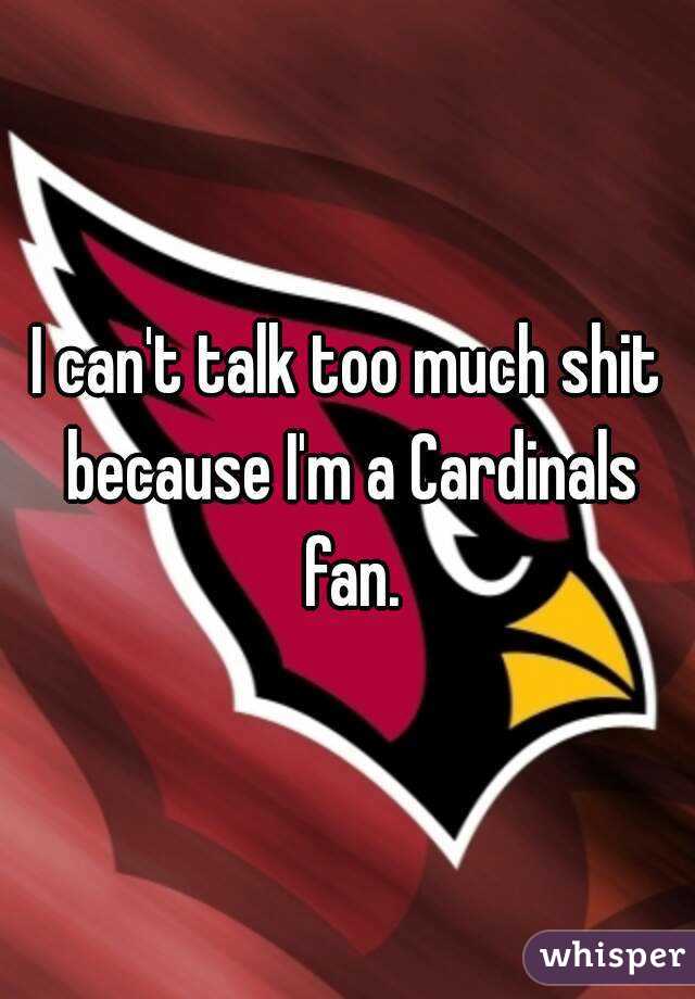 I can't talk too much shit because I'm a Cardinals fan.