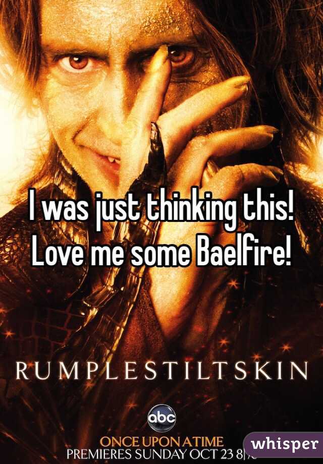 I was just thinking this! Love me some Baelfire!