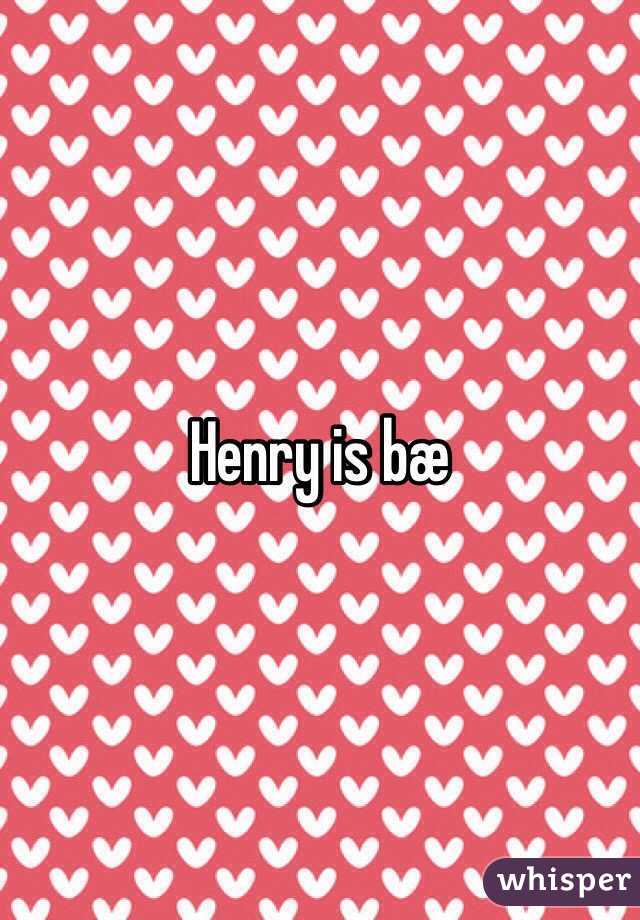 Henry is bæ 