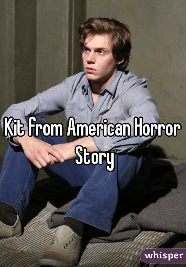 Kit from American Horror Story