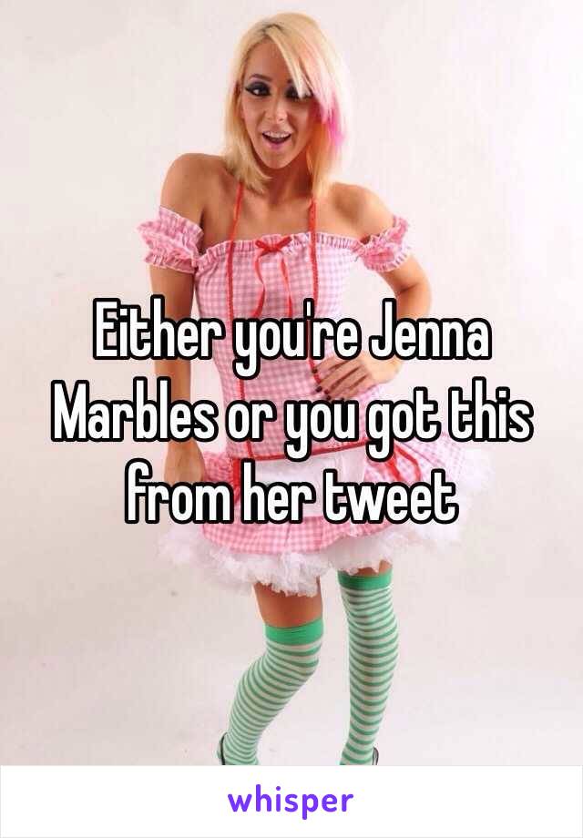 Either you're Jenna Marbles or you got this from her tweet 