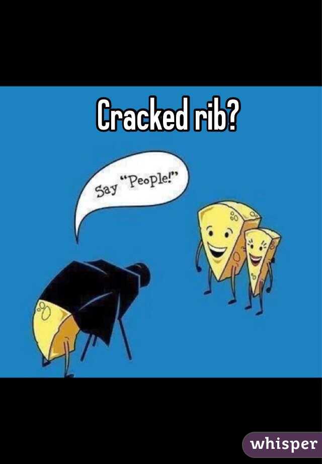 Cracked rib?