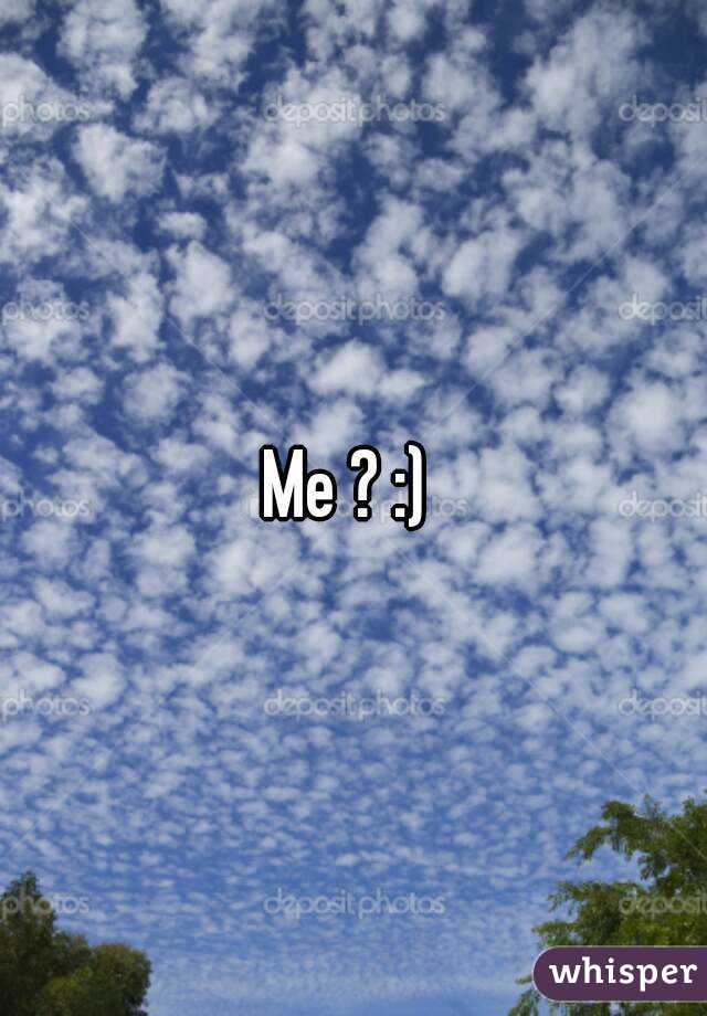 Me ? :) 