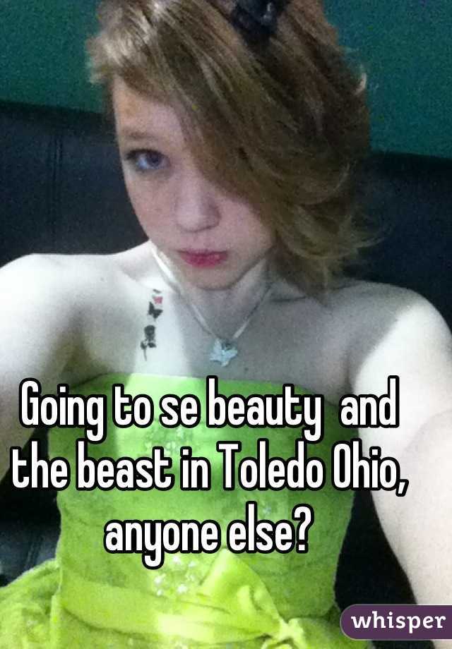 Going to se beauty  and the beast in Toledo Ohio, anyone else?