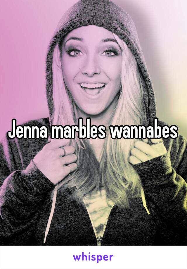 Jenna marbles wannabes