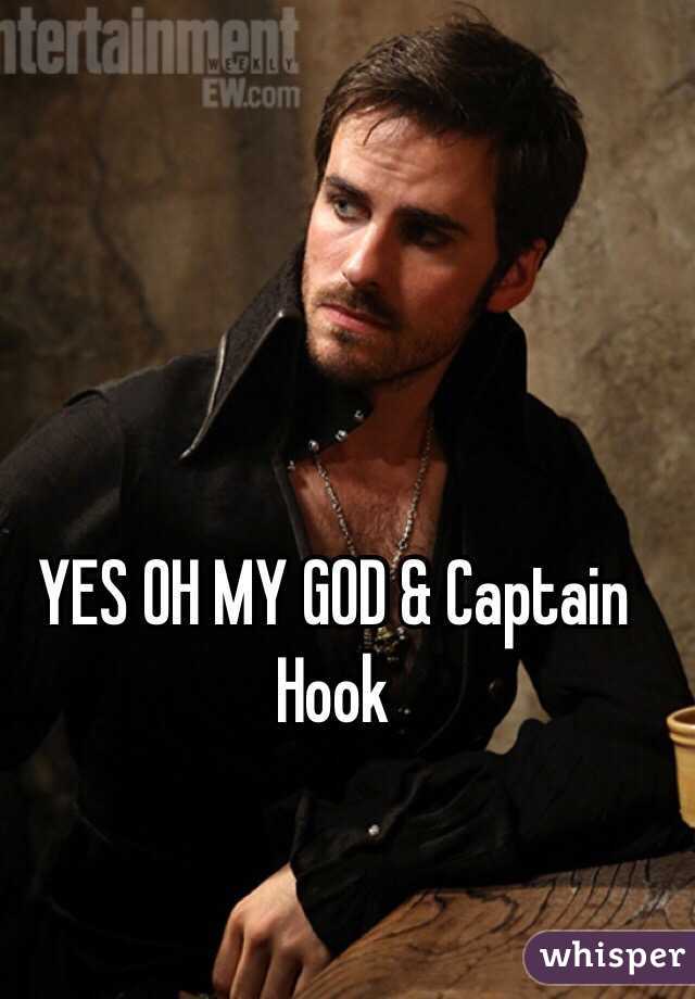 YES OH MY GOD & Captain Hook 