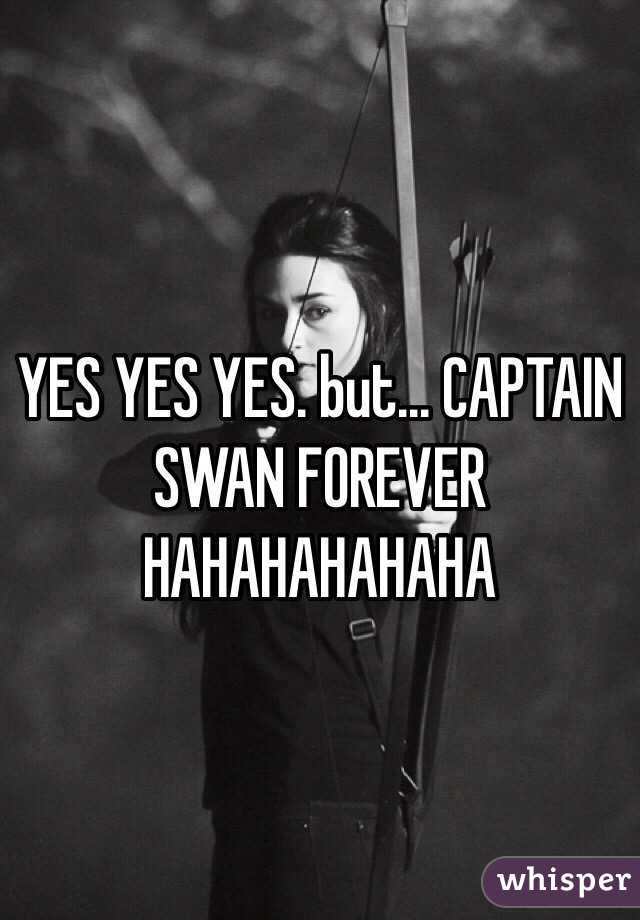 YES YES YES. but... CAPTAIN SWAN FOREVER HAHAHAHAHAHA