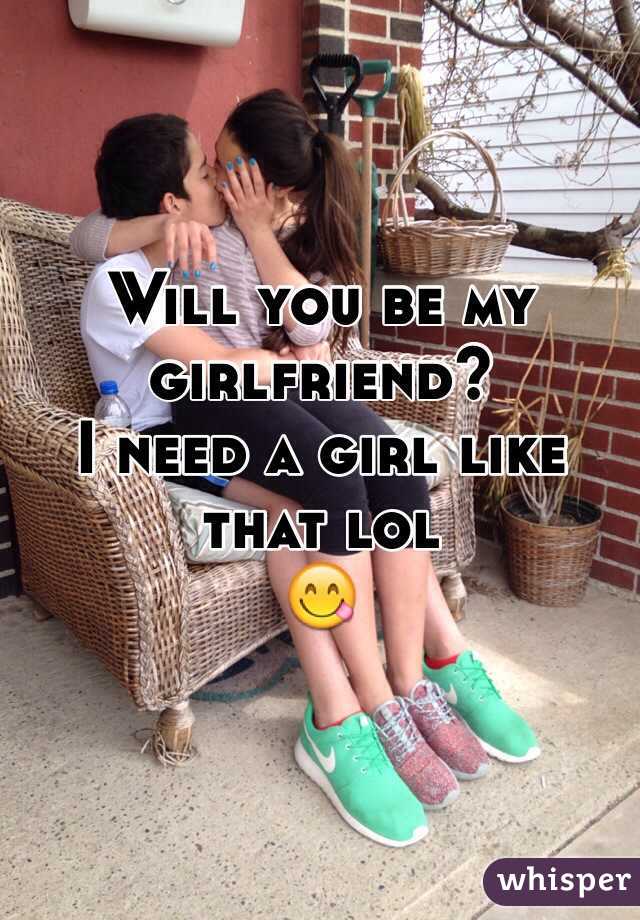 Will you be my girlfriend?
I need a girl like that lol
😋