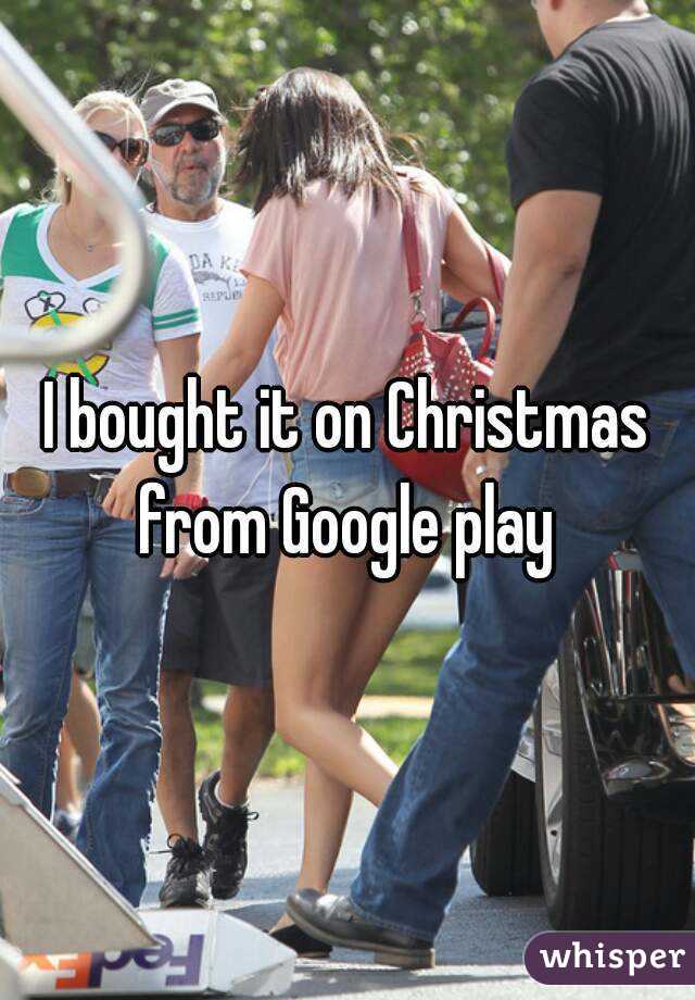 I bought it on Christmas from Google play 