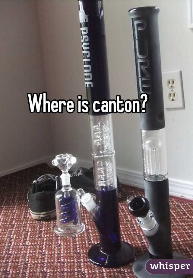 Where is canton?