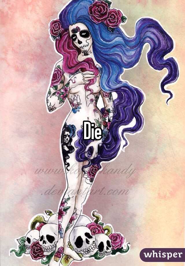 Die