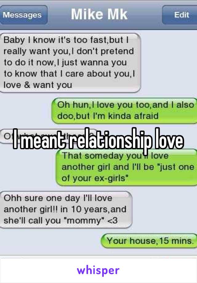 I meant relationship love 