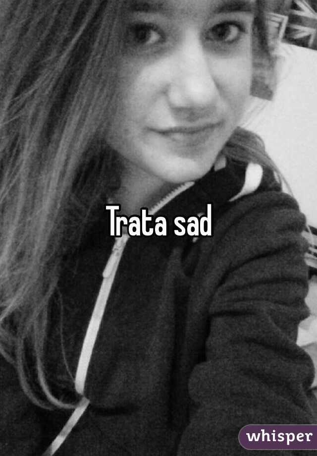 Trata sad