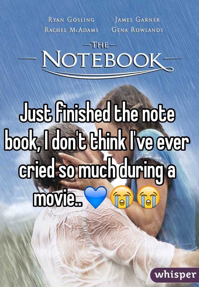 Just finished the note book, I don't think I've ever cried so much during a movie..💙😭😭