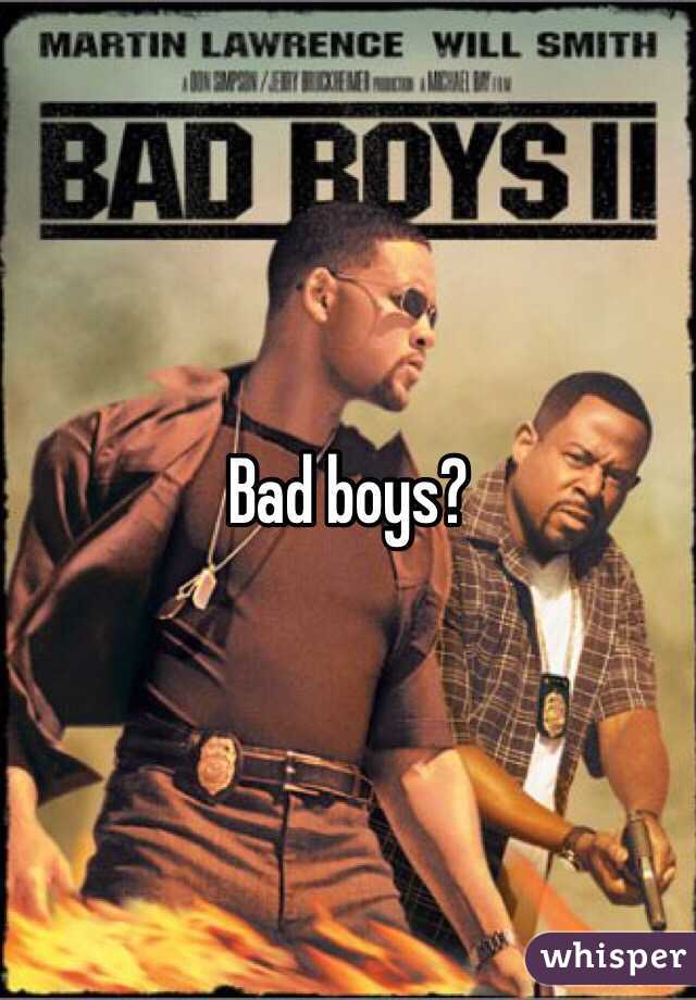 Bad boys?