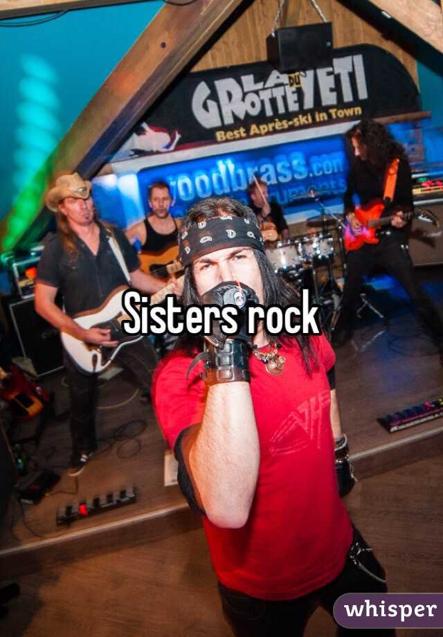 Sisters rock