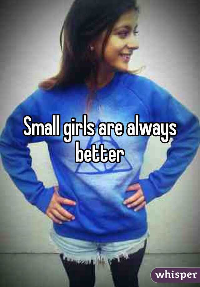 Small girls are always better