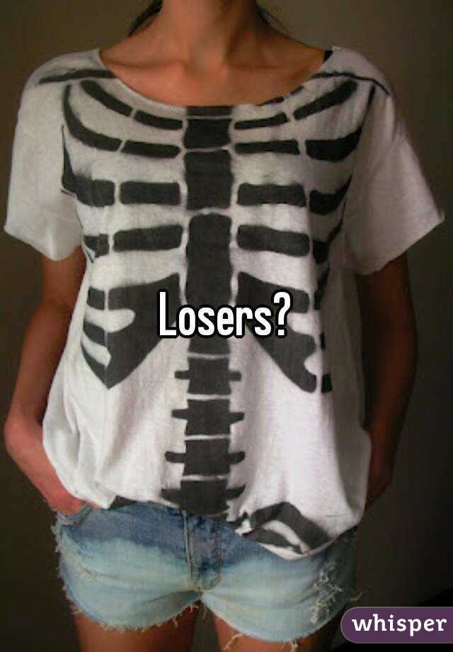 Losers?