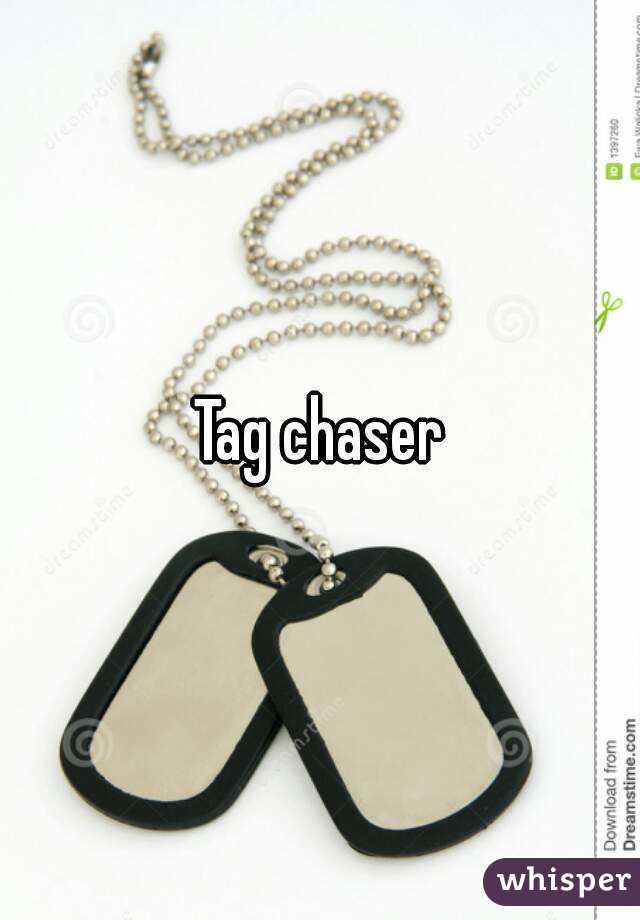 Tag chaser