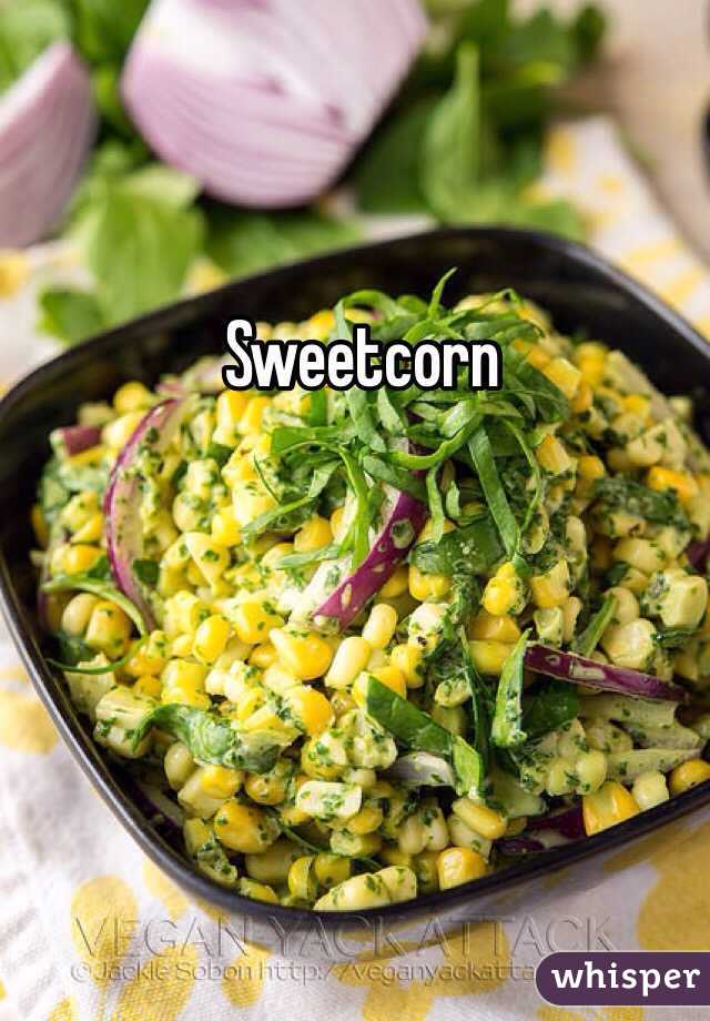 Sweetcorn 
