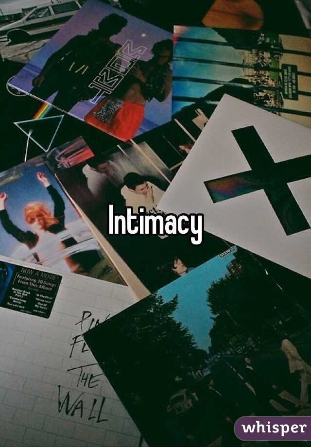 Intimacy