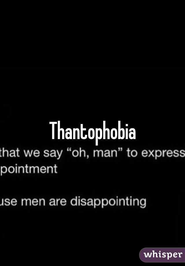 Thantophobia