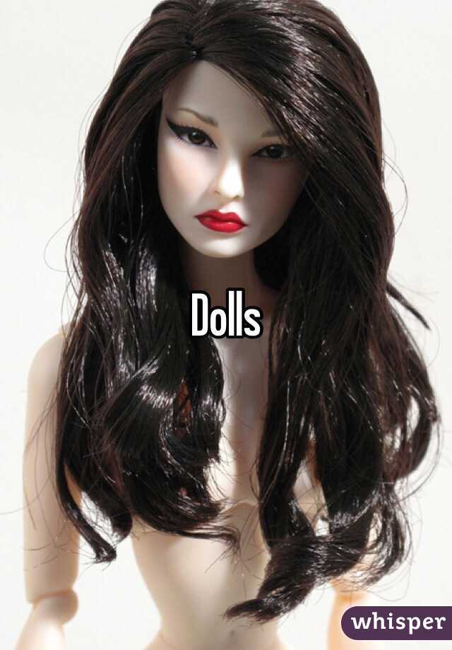 Dolls