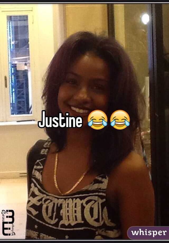 Justine 😂😂