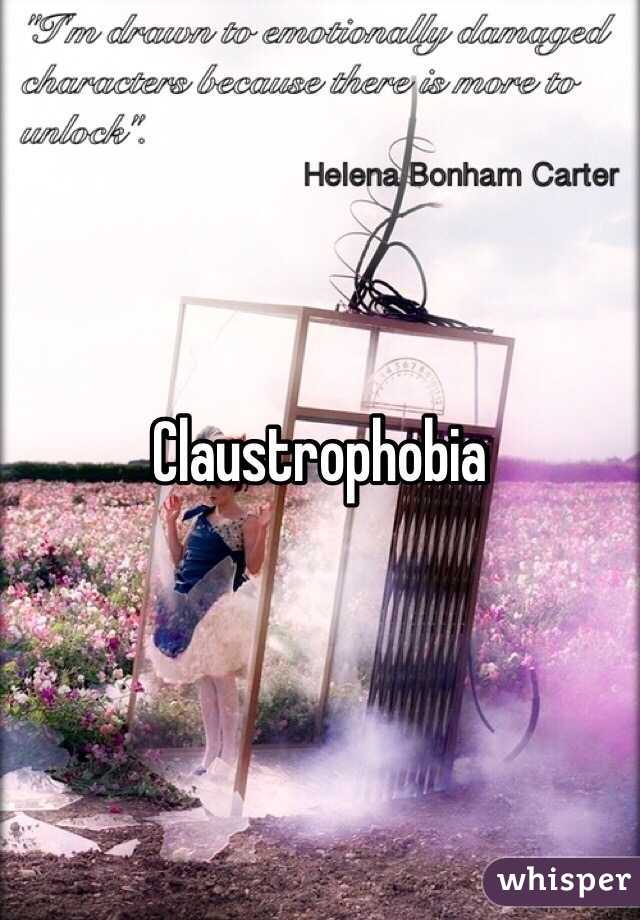 Claustrophobia