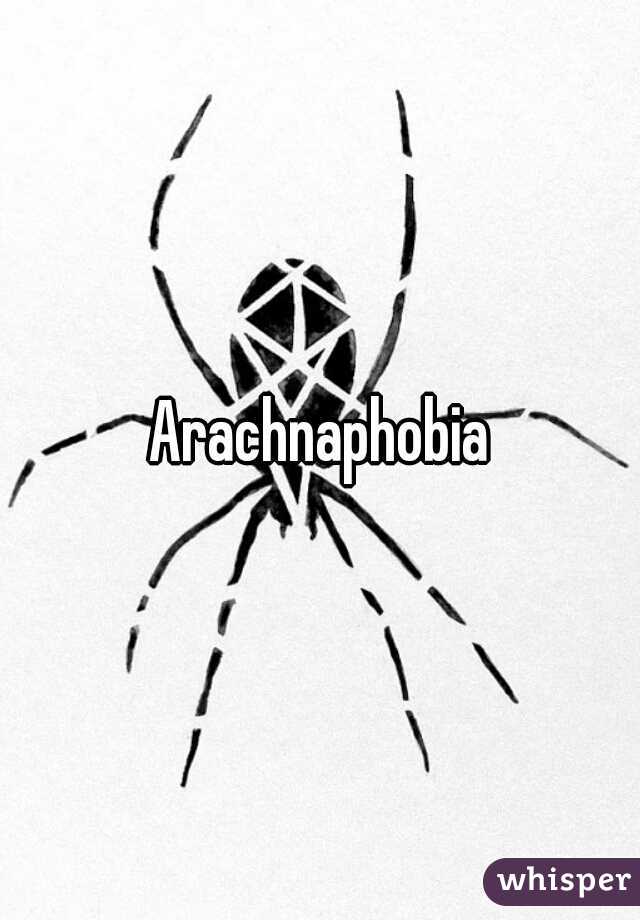 Arachnaphobia