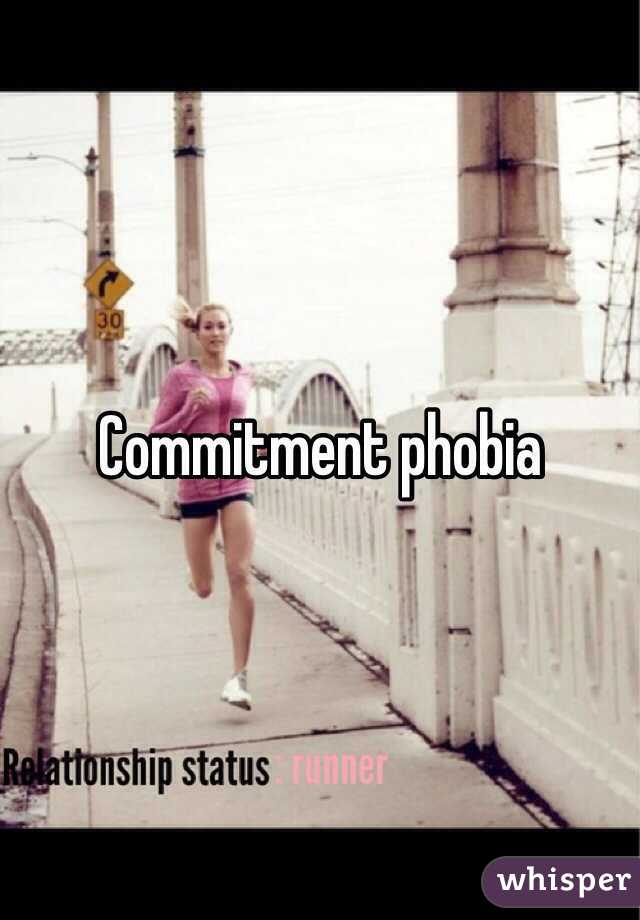 Commitment phobia 