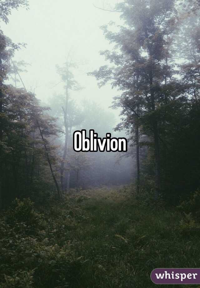 Oblivion