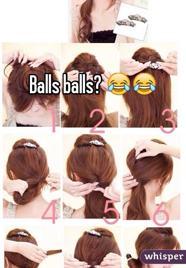 Balls balls? 😂😂