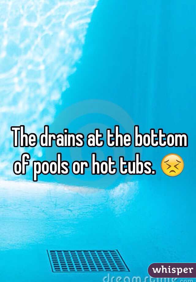 The drains at the bottom of pools or hot tubs. 😣
